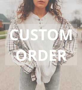 Custom Tee/Flannel Tee/Waffle Knit Henley